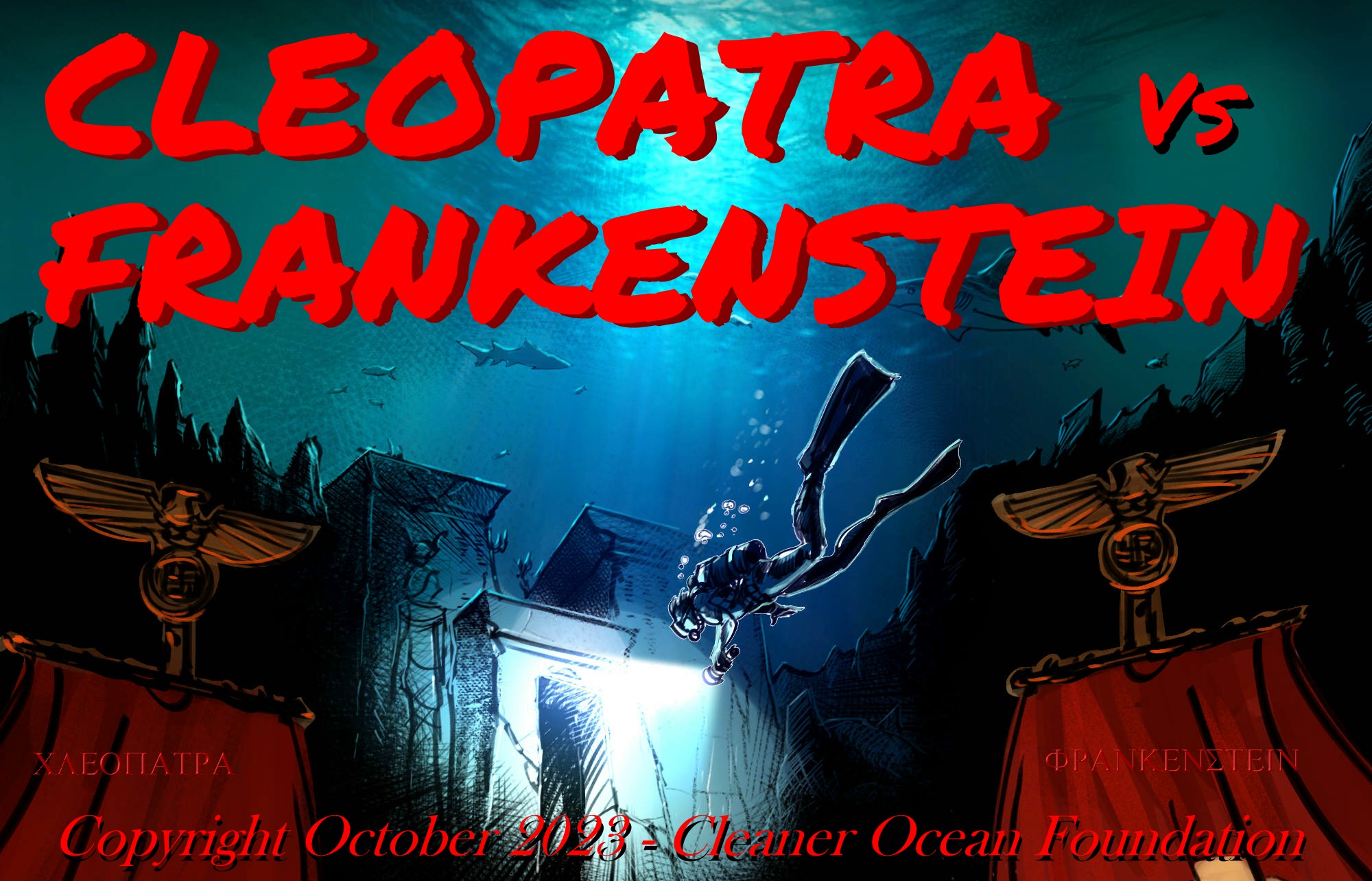 Clepatra's Mummy Vs Frankenstein - Copyright October 2023, Cleaner Ocean Foundation