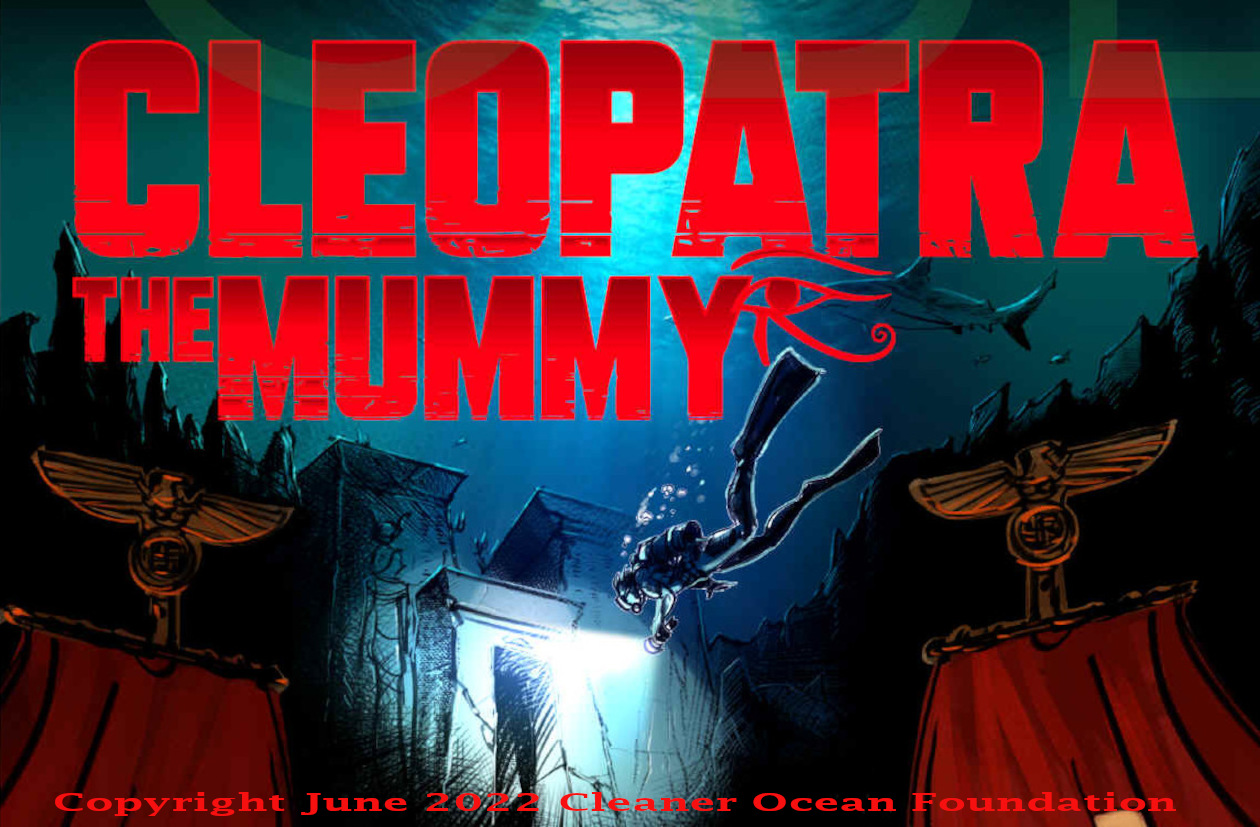 Cleopatra The Mummy, graphic novel cover art - Copyright June 2022, Cleaner Ocean Foundation